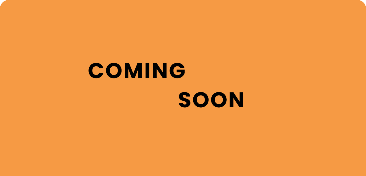 COMING SOON